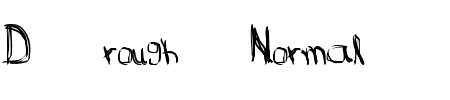 Schriftart D rough Normal: Mehr Infos & Vorschau Generator TTF: D rough Normal Schriftart