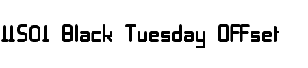 TTF: 11S01 Black Tuesday Offset Schriftart