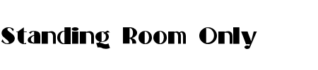 Schriftart Standing Room Only: Mehr Infos & Vorschau Generator TTF: Standing Room Only Schriftart