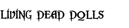 TTF: Living Dead Dolls Font