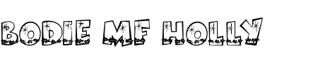 Schriftart Bodie MF Holly: Mehr Infos & Vorschau Generator TTF: Bodie MF Holly Schriftart