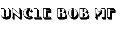 Schriftart Uncle Bob MF: Mehr Infos & Vorschau Generator TTF: Uncle Bob MF Schriftart
