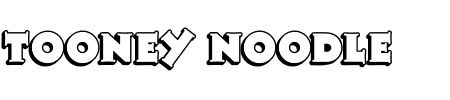 Schriftart Tooney Noodle: Mehr Infos & Vorschau Generator TTF: Tooney Noodle Schriftart