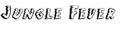 Schriftart Jungle Fever: Mehr Infos & Vorschau Generator TTF: Jungle Fever Schriftart
