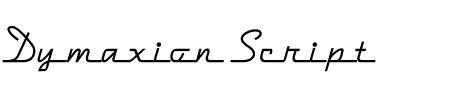 Schriftart Dymaxion Script: Mehr Infos & Vorschau Generator TTF: Dymaxion Script Schriftart