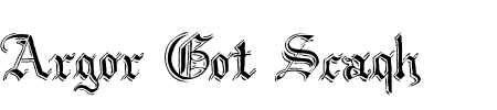 Schriftart Argor Got Scaqh: Mehr Infos & Vorschau Generator TTF: Argor Got Scaqh Schriftart