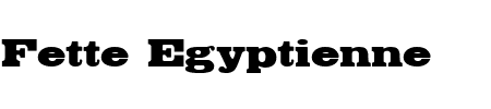 TTF: Fette Egyptienne Font