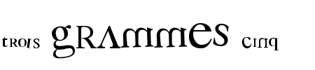 TTF: 3 Grammes 5 Schriftart