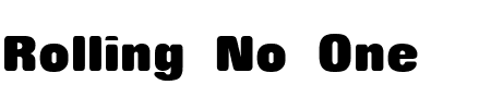 Schriftart Rolling No One: Mehr Infos & Vorschau Generator TTF: Rolling No One Schriftart