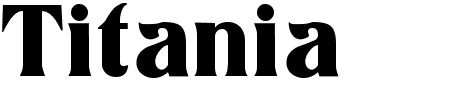 Schriftart Titania: Mehr Infos & Vorschau Generator TTF: Titania Schriftart