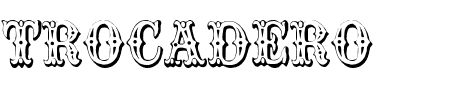 Schriftart Trocadero: Mehr Infos & Vorschau Generator TTF: Trocadero Schriftart