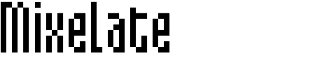 Schriftart Mixelate: Mehr Infos & Vorschau Generator TTF: Mixelate Schriftart