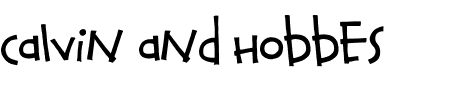 Schriftart Calvin and Hobbes: Mehr Infos & Vorschau Generator TTF: Calvin and Hobbes Schriftart
