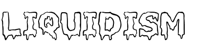 Schriftart Liquidism: Mehr Infos & Zeichen Übersicht TTF: Liquidism Schriftart