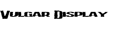 Schriftart Vulgar Display Of Power: Mehr Infos & Vorschau Generator TTF: Vulgar Display Of Power Schriftart