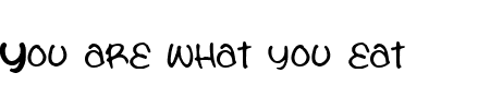 TTF: You are what you eat Schriftart