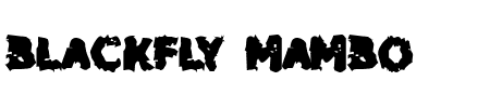 TTF: Blackfly Mambo Schriftart