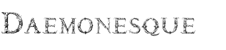 Schriftart Daemonesque: Mehr Infos & Vorschau Generator TTF: Daemonesque Schriftart