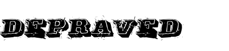 TTF: Depraved Schriftart