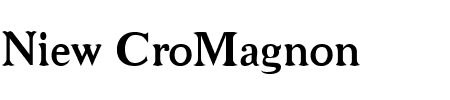 Schriftart Niew CroMagnon: Mehr Infos & Vorschau Generator TTF: Niew CroMagnon Schriftart