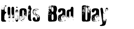 Schriftart Elliots Bad Day: Mehr Infos & Vorschau Generator TTF: Elliots Bad Day Schriftart