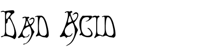 TTF: Bad Acid Schriftart