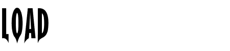 Schriftart LOAD: Mehr Infos & Vorschau Generator TTF: LOAD Schriftart