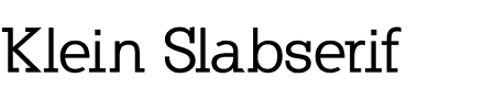 Schriftart Klein Slabserif: Mehr Infos & Vorschau Generator TTF: Klein Slabserif Schriftart