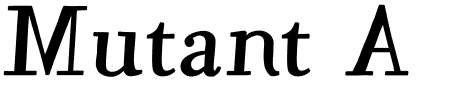 Schriftart Mutant A: Mehr Infos & Vorschau Generator TTF: Mutant A Schriftart