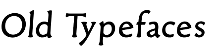 Schriftart Old Typefaces: Mehr Infos & Vorschau Generator TTF: Old Typefaces Schriftart