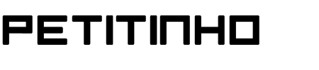Schriftart Petitinho: Mehr Infos & Vorschau Generator TTF: Petitinho Schriftart