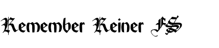 Schriftart Remember Reiner FS: Mehr Infos & Vorschau Generator TTF: Remember Reiner FS Schriftart