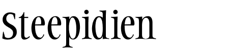 Schriftart Steepidien: Mehr Infos & Vorschau Generator TTF: Steepidien Schriftart