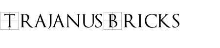Schriftart TrajanusBricks: Mehr Infos & Vorschau Generator TTF: TrajanusBricks Schriftart