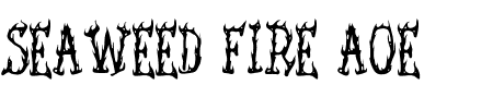 Schriftart Seaweed Fire AOE: Mehr Infos & Zeichen Übersicht TTF: Seaweed Fire AOE Schriftart