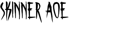 TTF: Skinner AOE Schriftart