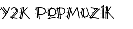 Y2K Popmuzik AOE Schriftart