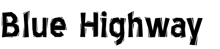 Schriftart Blue Highway Linocut: Mehr Infos & Vorschau Generator TTF: Blue Highway Linocut Schriftart