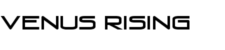 Schriftart Venus Rising: Mehr Infos & Vorschau Generator TTF: Venus Rising Schriftart