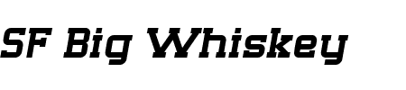 Schriftart SF Big Whiskey: Mehr Infos & Vorschau Generator TTF: SF Big Whiskey Schriftart