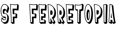 Schriftart SF Ferretopia Shaded: Mehr Infos & Vorschau Generator TTF: SF Ferretopia Shaded Schriftart