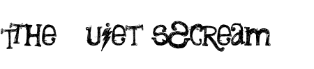 Schriftart The Quiet Scream: Mehr Infos & Vorschau Generator TTF: The Quiet Scream Schriftart