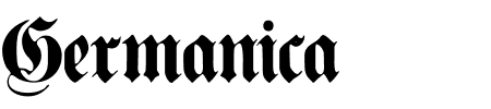 Schriftart Germanica Family: Mehr Infos & Zeichen Übersicht TTF: Germanica Family Schriftart