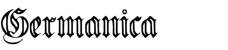Schriftart Germanica Family Fluted: Mehr Infos & Vorschau Generator TTF: Germanica Family Fluted Schriftart