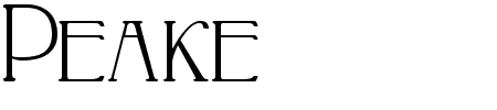 Schriftart Peake: Mehr Infos & Vorschau Generator TTF: Peake Schriftart