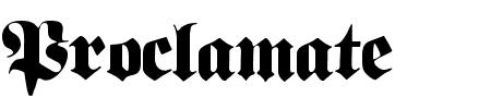 Schriftart Proclamate: Mehr Infos & Vorschau Generator TTF: Proclamate Schriftart