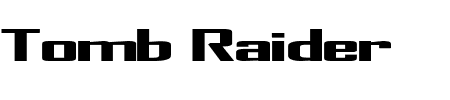TTF: Tomb Raider Schriftart
