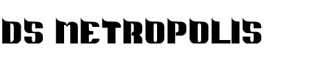 Schriftart DS Metropolis: Mehr Infos & Vorschau Generator TTF: DS Metropolis Schriftart