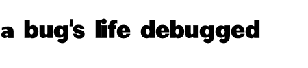 TTF: A Bug's Life Debugged Schriftart