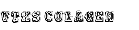 Schriftart VTKS Colagem: Mehr Infos & Vorschau Generator TTF: VTKS Colagem Schriftart